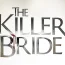 The Killer Bride August 2 2024 Today Replay Episode